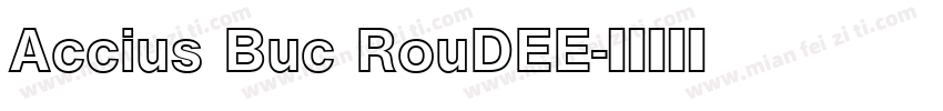Accius Buc RouDEE字体转换